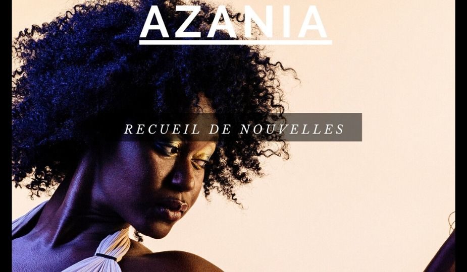 AZANIA (Recueil de nouvelles) de Minsili Zanga